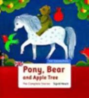 Pony, Bear and Apple Tree 3570217795 Book Cover