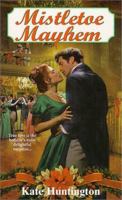 Mistletoe Mayhem (Regency Romance) 0821767399 Book Cover