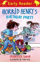 Horrid Henry's Birthday Party: (Early Reader) 184255722X Book Cover