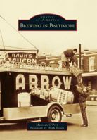 Brewing in Baltimore 073858813X Book Cover