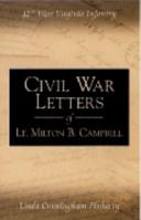Civil War Letters of Lt. Milton B. Campbell, 12th West Virginia Infantry 097590972X Book Cover