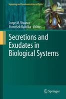 Secretions and Exudates in Biological Systems 3642446949 Book Cover