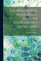 Die Progressive Myoklenus-Epilepsie (Unverricht'S Myoklonie) 102171447X Book Cover