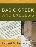 Basic Greek and Exegesis 1596380640 Book Cover