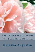 The Third Book Of Poems: The Third Book Of Poems 1500736511 Book Cover