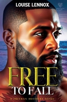 Free To Fall: A Freeman Brothers Romance (Chesapeake Heights) B0F1N47V61 Book Cover