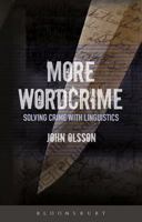 More Wordcrime: Solving Crime With Linguistics 1350029645 Book Cover