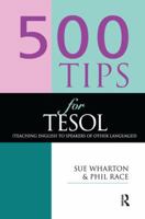 500 TIPS FOR TESOL TEACHERS (The 500 Tips Series) 0749424095 Book Cover