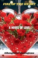 Fire Of The Heart: ANovel Of Love B0F8Q1H8XM Book Cover