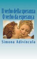 Il Verbo Della Speranza - O Verbo Da Esperan�a 1545583250 Book Cover