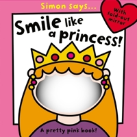 Simon Says Smile like a Princess 1780656076 Book Cover