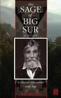 The Sage of Big Sur: A Chance Encounter with Fate 1546458824 Book Cover