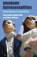 Mundane Heterosexualities: From Theory to Practices 0230273475 Book Cover