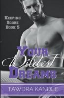 Your Wildest Dreams 1386273945 Book Cover