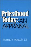 Priesthood Today: An Appraisal 0809133261 Book Cover