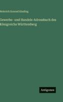 Gewerbe- und Handels-Adressbuch des Königreichs Württemberg (German Edition) 3563679592 Book Cover