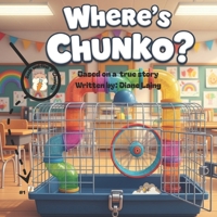 Where's Chunko? B0FDM5CLKF Book Cover