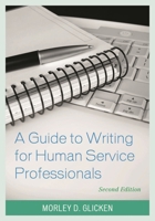 A Guide to Writing for Human Service Professionals 1538106205 Book Cover