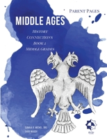 Middle Grades Middle Ages -Parent Pages: History Connections 1716257220 Book Cover