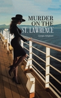 Murder on the St. Lawrence 0228809754 Book Cover