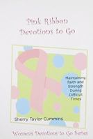 Pink Ribbon Devotions to Go 0978983130 Book Cover