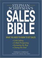Stephan Schiffman's Sales Essentials: All You Need to Know to Be a Successful Salesperson-from Cold Calling and Prospecting With E-mail to Increasing the Buy and Closing 1598692283 Book Cover