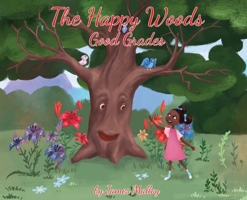 The Happy Woods: Good Grades, with African-American illustrations 1662912994 Book Cover