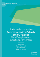 Ethics and Accountable Governance in Africa's Public Sector, Volume I: Ethical Compliance and Institutional Performance 3030953939 Book Cover
