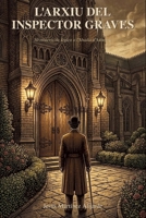 L'Arxiu de l'Inspector Graves: 50 misteris de lògica a l'Abadia d'Ashmore (Catalan Edition) B0H7CT64MM Book Cover