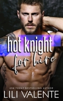 Hot Knight For Hire: A Protective-Friend-To-Lover Romantic Comedy B0948LNSHH Book Cover
