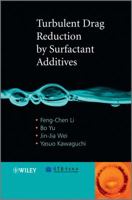 Turbulent Drag Reduction by Surfactant Additives 1118181077 Book Cover