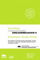 Certified Macromedia Dreamweaver 4 Developer Study Guide 0789727366 Book Cover