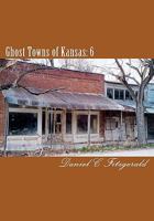 Ghost Towns of Kansas: 6 1448603897 Book Cover
