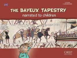 The Bayeux Tapestry narrated to children 2815105039 Book Cover