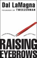 Raising Eyebrows: A Failed Entrepreneur Finally Gets it Right 0470874376 Book Cover