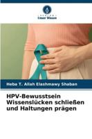 HPV-Bewusstsein Wissenslücken schließen und Haltungen prägen 6209367674 Book Cover