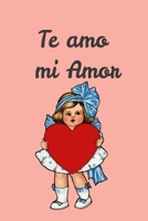 Te Amo Mi Amor,ni?a, Pareja Libreta, Agenda : Papel Rayado de 120 P?ginas , Cuaderno, Diario Personal, Citas Cuaderno, Anotador, Planificador , Mensaje de Amor, Mejores Libros : Regalo Perfecto de Ani 1653825871 Book Cover
