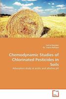 Chemodynamic Studies of Chlorinated Pesticides in Soils 3639296656 Book Cover