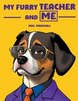 My Furry Teacher and Me B0CM7X9X7B Book Cover