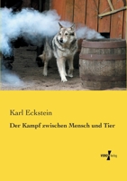 Der Kampf Zwischen Mensch Und Tier 114787932X Book Cover