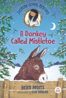 A Donkey Called Mistletoe 1536222461 Book Cover