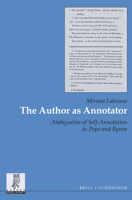 The Author as Annotator: Ambiguities of Self-Annotation in Pope and Byron 3506795287 Book Cover