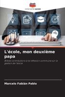 L'école, mon deuxième papa (French Edition) 6207037103 Book Cover