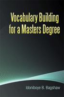 Vocabulary Building for a Masters Degree 1493153072 Book Cover