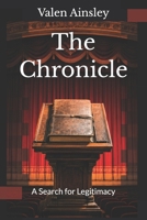 The Chronicle: A Search for Legitimacy (The Declaration Legacy Series) B0H81K8LHM Book Cover