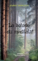 La balade du méditatif 2322010588 Book Cover