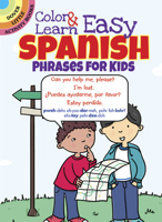 Color Learn Easy Spanish Phrases for Kids 0486797597 Book Cover