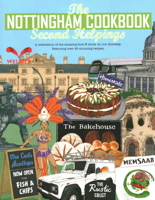 The Nottingham Cook Book: Second Helpings 1910863289 Book Cover