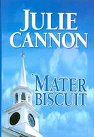 'Mater Biscuit: A Homegrown Novel 0743246063 Book Cover