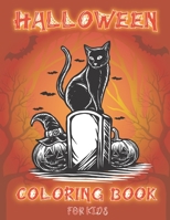 Halloween coloring book for kids: Kids Halloween Book, easy Halloween coloring book, Children Coloring Workbooks for Kids: Boys, with Beautiful Flowers, Adorable Animals, Spooky Characters, Girls and  B08DBWFD1M Book Cover